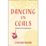 Dancing on Coals