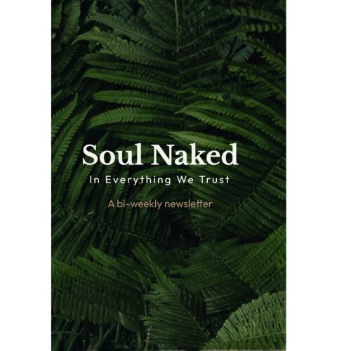 Podcast 1291: Soul Naked: In Everything We Trust
