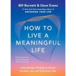 How to Live a Meaningful Life