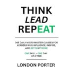 THINK LEAD REPEAT