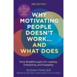 Why Motivating People Doesn't Work